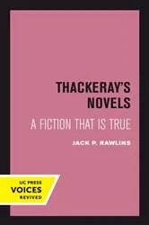 Book cover of Thackeray's Novels by Jack P. Rawlins