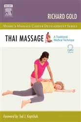 Book cover of Thai Massage (2nd ed.) by Gold PhD, LAc, Richard