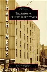 Book cover of Thalhimers Department Stores by Emily Golightly Rusk