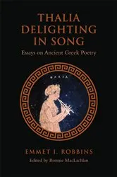 Book cover of Thalia Delighting in Song by Emmet I. Robbins
