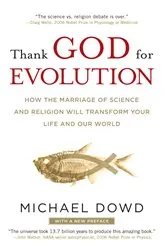 Book cover of Thank God for Evolution by Michael Dowd
