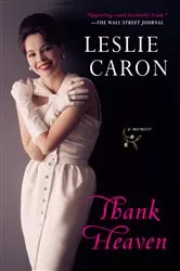 Book cover of Thank Heaven by Leslie Caron