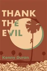 Book cover of Thank the Evil by Unknown