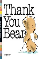 Book cover of Thank You Bear Board Book by Greg Foley