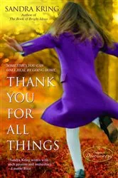 Book cover of Thank You for All Things by Sandra Kring