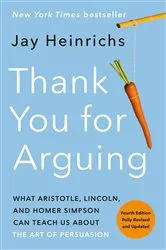 Book cover of Thank You for Arguing, Fourth Edition (Revised and Updated) by Unknown