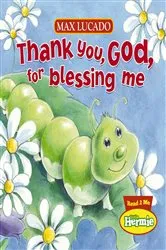 Book cover of Thank You, God, For Blessing Me by Max Lucado