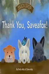 Book cover of Thank You, Saveafox! by Emily Ably