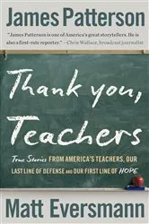 Book cover of Thank You, Teachers by James Patterson