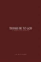 Book cover of Thanks Be To God by Lawrence Lapierre