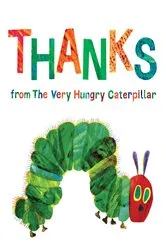 Book cover of Thanks from The Very Hungry Caterpillar by Eric Carle