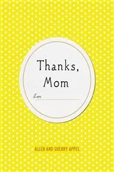 Book cover of Thanks, Mom by Sherry Conway Appel