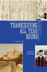 Book cover of Thanksgiving All Year Round by Gavriel Shapiro
