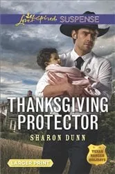Book cover of Thanksgiving Protector by Sharon Dunn