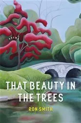 Book cover of That Beauty in the Trees by Ron Smith