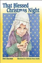 Book cover of That Blessed Christmas Night by Dori Chaconas