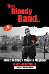 Book cover of That Bloody Band: 50 Years a Bandleader by Jonathan Nicholls