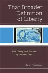 Book cover of That Broader Definition of Liberty by Brian Stipelman