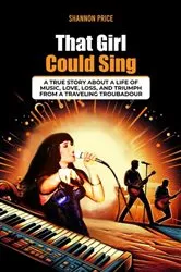 Book cover of That Girl Could Sing by Shannon K Price