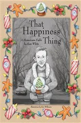 Book cover of That Happiness Thing by Ken White