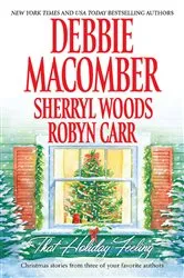 Book cover of That Holiday Feeling by Debbie Macomber