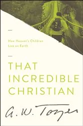 Book cover of That Incredible Christian by Unknown