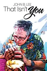 Book cover of That Isn't You by Lee, John, B.