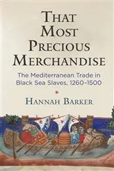 Book cover of That Most Precious Merchandise by Hannah Barker