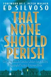 Book cover of That None Should Perish by Ed Silvoso