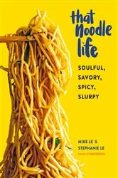 Book cover of That Noodle Life by Mike Le
