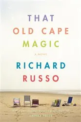Book cover of That Old Cape Magic by Richard Russo