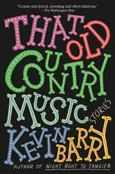 Book cover of That Old Country Music by Kevin Barry