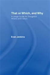 Book cover of That or Which, and Why by Evan Jenkins