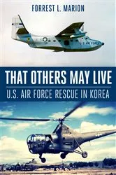 Book cover of That Others May Live by Forrest L. Marion