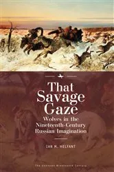 Book cover of That Savage Gaze by Ian M. Helfant
