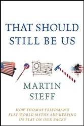 Book cover of That Should Still Be Us by Martin Sieff