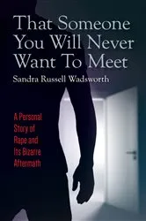 Book cover of That Someone You Will Never Want To Meet by Sandra Russell Wadsworth