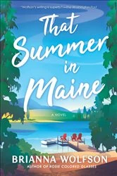 Book cover of That Summer in Maine by Brianna Wolfson