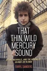 Book cover of That Thin, Wild Mercury Sound by Daryl Sanders