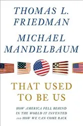 Book cover of That Used to Be Us by Thomas L. Friedman