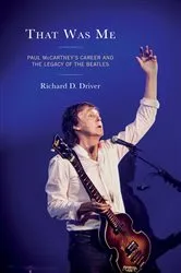 Book cover of That Was Me by Richard D. Driver
