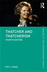 Book cover of Thatcher and Thatcherism (4th ed.) by Eric J. Evans