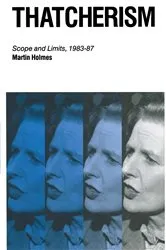 Book cover of Thatcherism by Martin Holmes