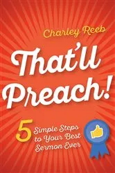 Book cover of That'll Preach! by Charley Reeb