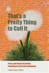 Book cover of That's a Pretty Thing to Call It by Leigh Sugar