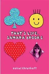 Book cover of That's Life, Samara Brooks by Daniel Ehrenhaft