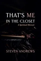 Book cover of That’s Me in the Closet by Steven Andrews