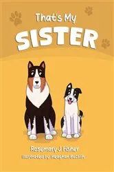 Book cover of That's My Sister by Adrianna Pakes