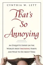 Book cover of That's So Annoying by Cynthia W Lett