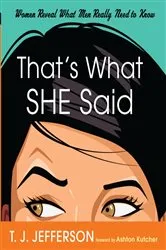 Book cover of That's What She Said by T. J. Jefferson